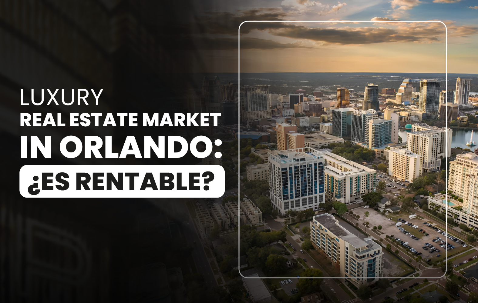 Luxury Real Estate Market in Orlando: Is it Profitable?