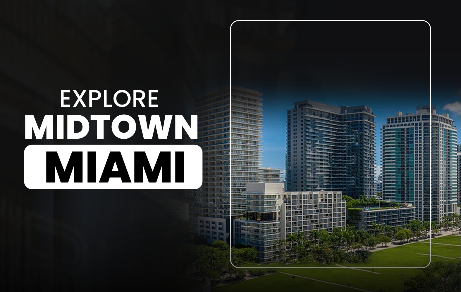 Explore Midtown Miami