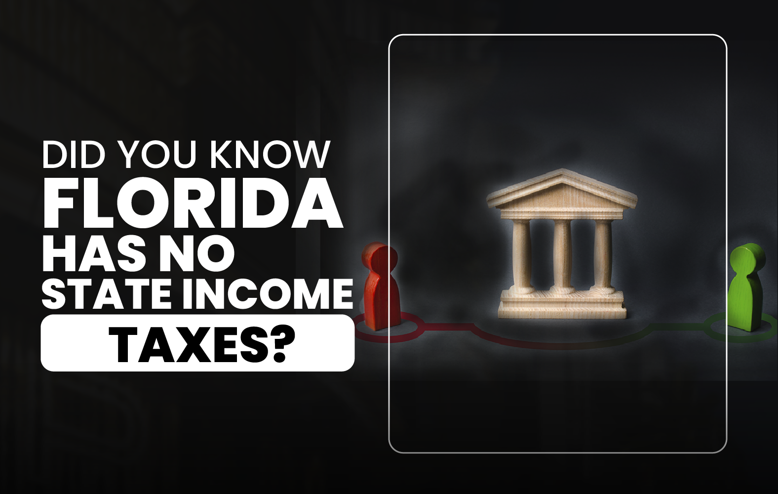 Did You Know Florida Has No State Income Taxes?
