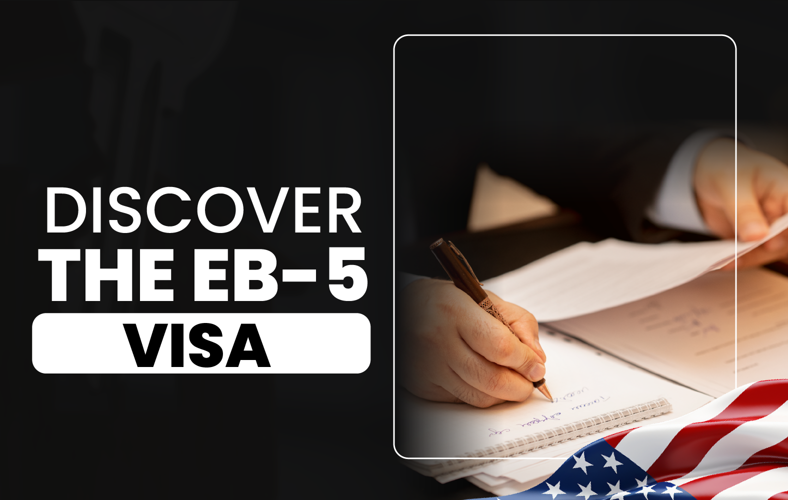 Discover the EB-5 Visa.