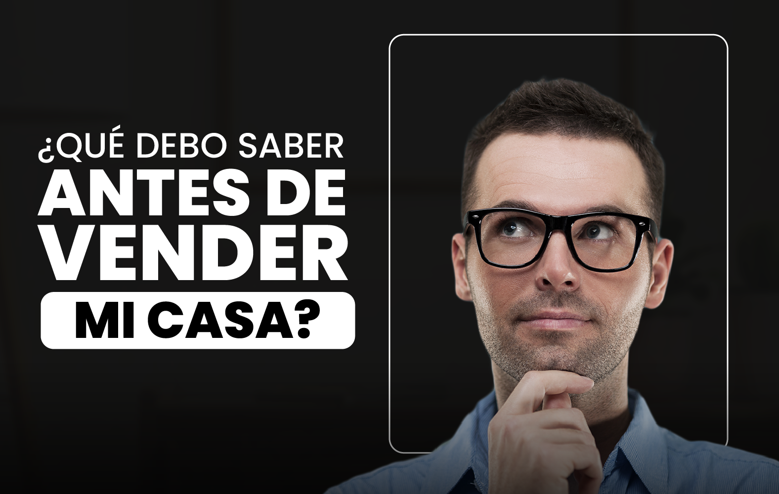 ¿Qué debo saber antes de vender mi casa?