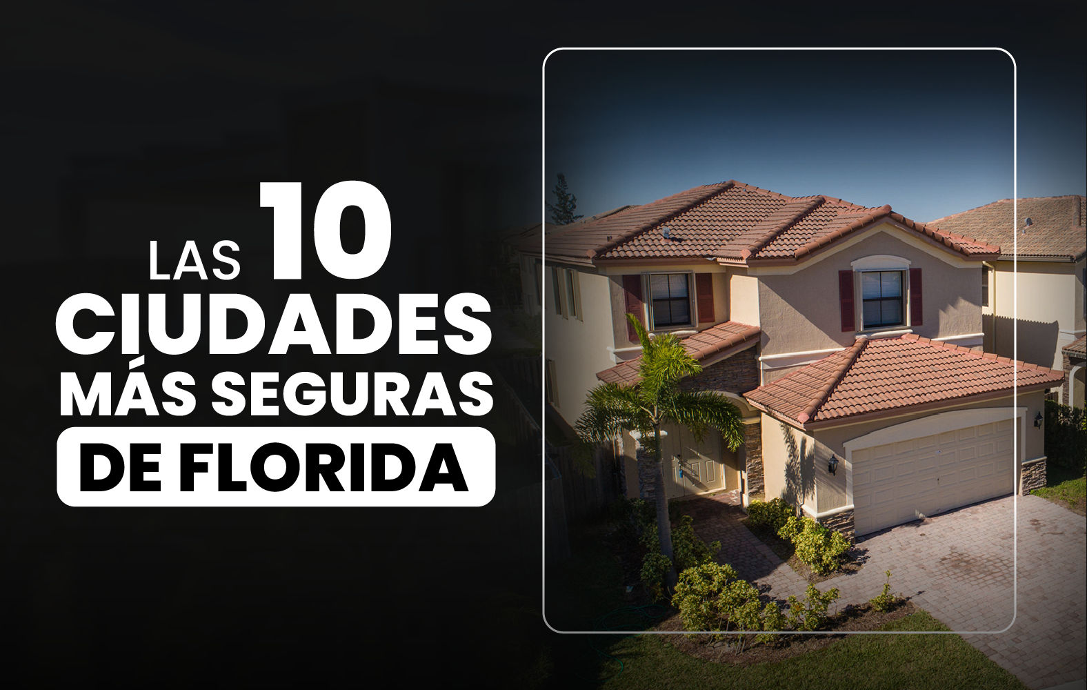 Las 10 ciudades más seguras de Florida.