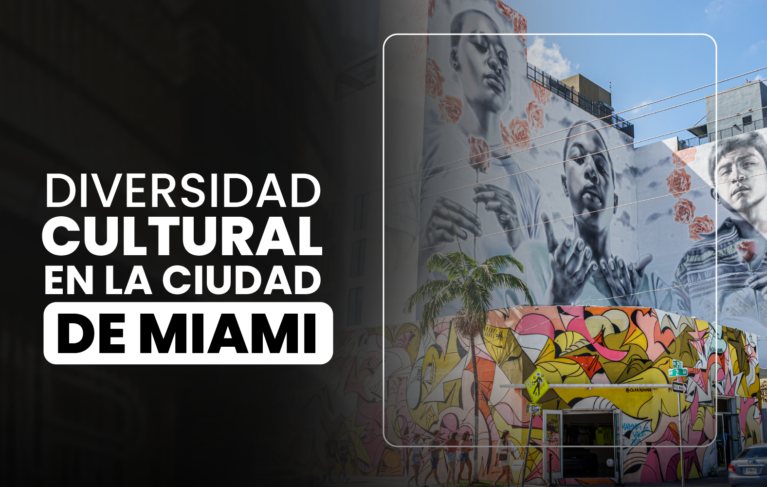 Diversidad cultural en la ciudad de Miami.
