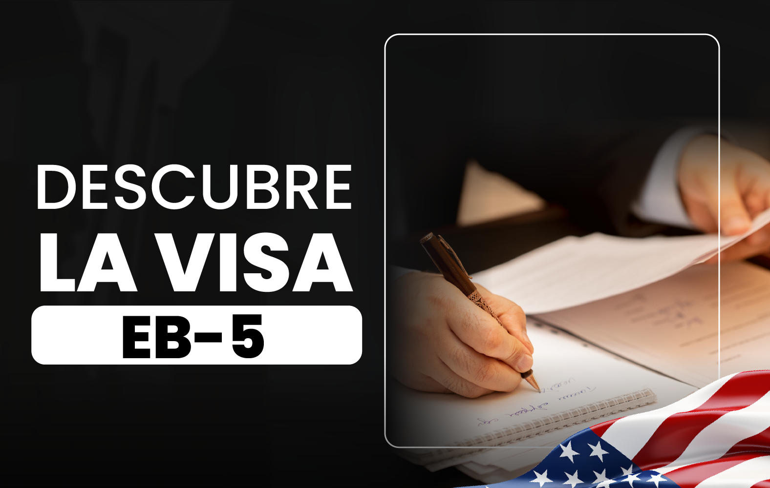 Descubre la VISA EB-5.