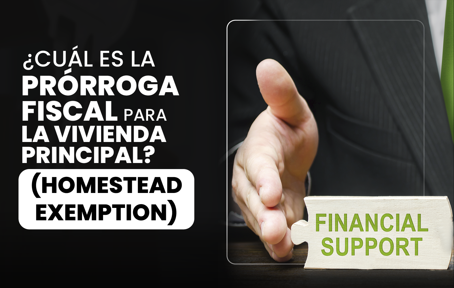 ¿Cuál es la prórroga fiscal para la vivienda principal? (Homestead Exemption)?